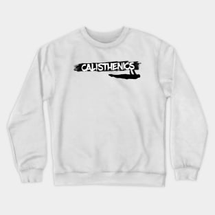 Calisthenics Crewneck Sweatshirt